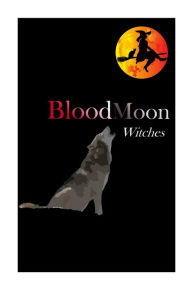 Title: Bloodmoon Witches, Author: Paul Sander