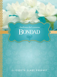 Title: Bondad, Author: Elizabeth Clare Prophet