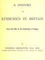 A History of Epidemics in Britain, Volumes I-II, Complete