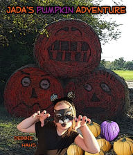 Title: Jada's Pumpkin Adventure, Author: Deborah Hahs