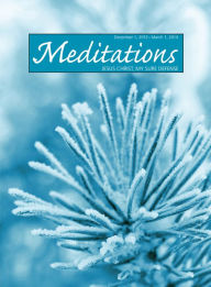 Title: Meditations Daily Devotional: December 1, 2013 - March 1, 2014, Author: Northwestern Publishing House