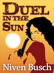 Title: Duel in the Sun, Author: Niven Busch