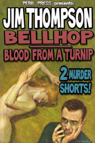 Title: Bellboy - Blood From A Turnip, Author: Jim Thompson