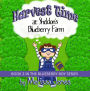 Harvest Time at Sheldon's Blueberry Farm: Book 2 in the Blueberry Boy Series