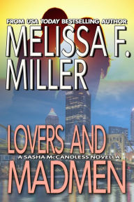 Title: Lovers and Madmen: A Sasha McCandless Novella, Author: Melissa F. Miller