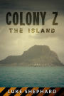 Colony Z: The Island (Vol. 1)
