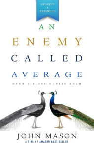 Title: An Enemy Called Average, Author: John Mason