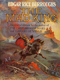 Title: The Mad King - Burroughs, Author: Edgar Rice Burroughs