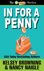 Title: In For A Penny, Author: Kelsey Browning