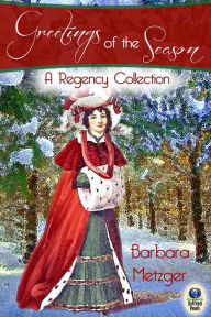 Title: Greetings of the Season and Other Stories, Author: Barbara Metzger