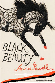 Title: Black Beauty....COMPLETE VERSION, Author: Anna Sewell