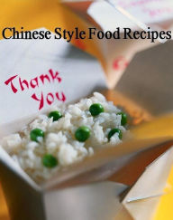 Title: Best Chinese Recipes CookBook - Discover 100 Cooking Chinese Style Food Recipes - Do you ever get that craving for your favorite Chinese dish?, Author: Khin Maung