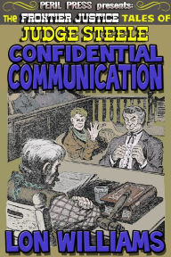 Title: Confidential Communication, Author: Lon Williams