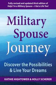 Title: Military Spouse Journey, Author: Kathie Hightower