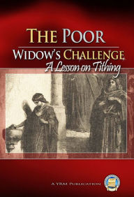 Title: The Poor Widow's Challenge, Author: Yahweh's Restoration Ministry