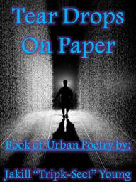 Title: Tear Drops on Paper, Author: Jakill Young