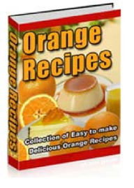 Title: Delicious Orange Recipes A+++, Author: DigitalBKs 998