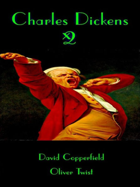 Charles Dickens X2: David Copperfield and Oliver Twist