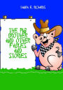 The Pig Brother and Other Fables and Stories (Illustrated)