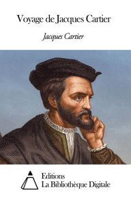 Title: Voyage de Jacques Cartier, Author: Jacques Cartier