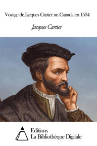 Title: Voyage de Jacques Cartier au Canada en 1534, Author: Jacques Cartier