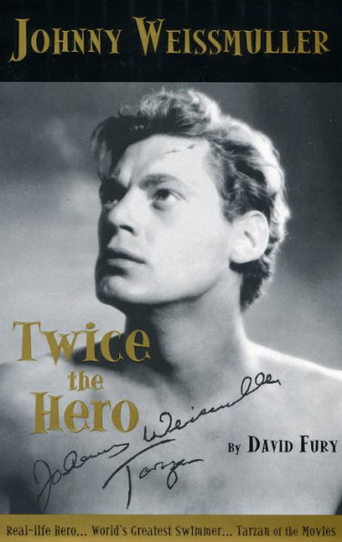 Johnny Weissmuller: Twice the Hero