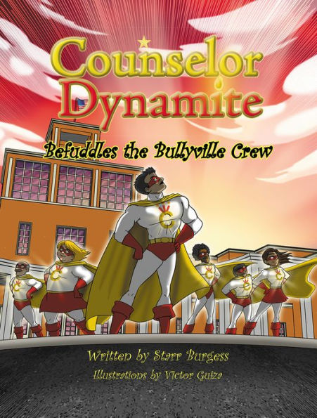 Counselor Dynamite: Befuddles the Bullyville Crew