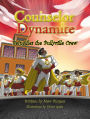 Counselor Dynamite: Befuddles the Bullyville Crew