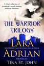 Warrior Trilogy (A 3-in-1 collection of passionate, award-winning historical romances)