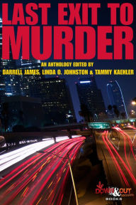 Title: Last Exit to Murder, Author: Darrell James