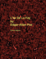 Title: L'île De La Fay, Author: Edgar Allan Poe