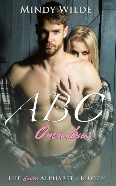 ABC Omnibus (The Erotic Alphabet Trilogy)