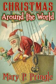 Title: Christmas Around the World, Author: Mary P. Pringle