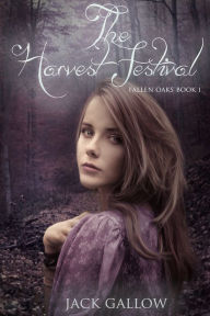 Title: The Harvest Festival, Author: Jack Gallow