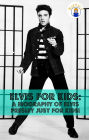 Elvis for Kids: A Biography of Elvis Presley Just for Kids!