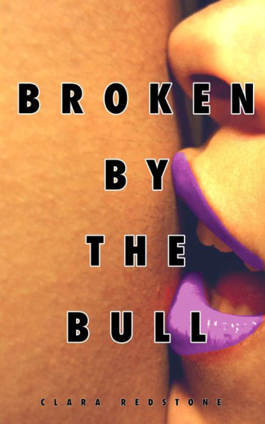 Broken by the Bull