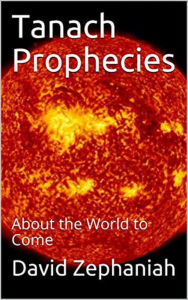 Title: Tanach Prophecies, Author: David Zephaniah