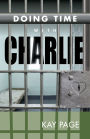 Doing Time with Charlie