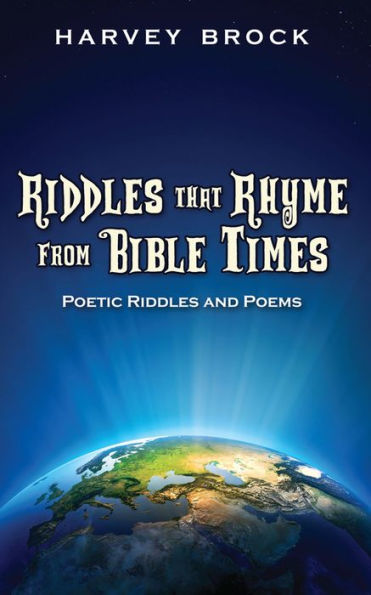 Riddles That Rhyme From Bible Times: Poetic Riddles and Poems