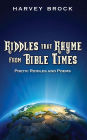 Riddles That Rhyme From Bible Times: Poetic Riddles and Poems