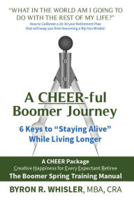 Title: A CHEER-ful Boomer Journey: 6 Keys to 