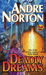 Title: Deadly Dreams, Author: Andre Norton