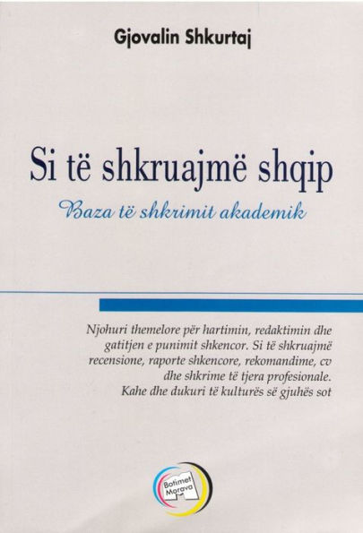 Si te shkruajme shqip - Baza te shkrimit akademik