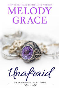 Title: Unafraid, Author: Melody Grace