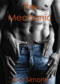 Title: The Mechanic, Author: Ava Simone