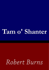 Title: Tam o' Shanter, Author: Robert Burns