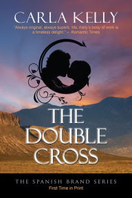 Title: The Double Cross, Author: Carla Kelly