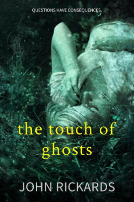 The Touch Of Ghosts: Writers Cut (Alex Rourke Book 1)