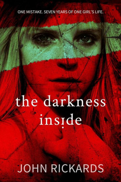 The Darkness Inside: Writer's Cut (Alex Rourke, #2) by John Rickards ...