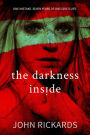 The Darkness Inside: Writer's Cut (Alex Rourke, #2)